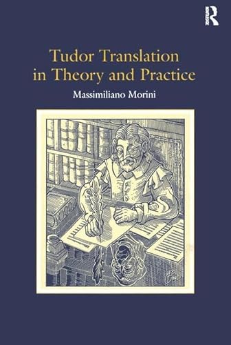 9780754652403: Tudor Translation in Theory and Practice