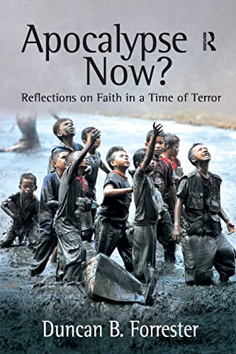 Stock image for Apocalypse Now?: Reflections on Faith in a Time of Terror for sale by WorldofBooks