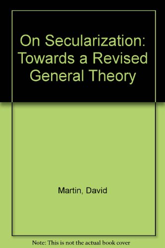 9780754653141: On Secularization: Towards A Revised General Theory