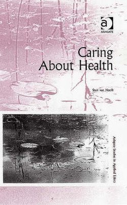 Beispielbild fr Caring about Health zum Verkauf von Better World Books: West