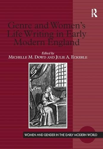 Stock image for Genre and Women's Life Writing in Early Modern England (Women and Gender in the Early Modern World) for sale by Chiron Media