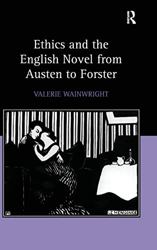 Imagen de archivo de Ethics and the English Novel from Austen to Forster a la venta por Chiron Media