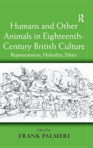 Imagen de archivo de Humans and Other Animals in Eighteenth-Century British Culture: Representation, Hybridity, Ethics a la venta por Chiron Media