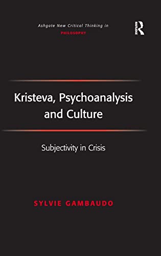 Imagen de archivo de Kristeva, Psychoanalysis and Culture: Subjectivity in Crisis a la venta por Blackwell's