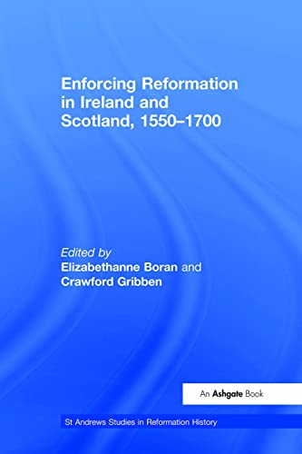 Beispielbild fr Enforcing Reformation in Ireland and Scotland, 1550-1700. zum Verkauf von Paul Hughes - PBFA