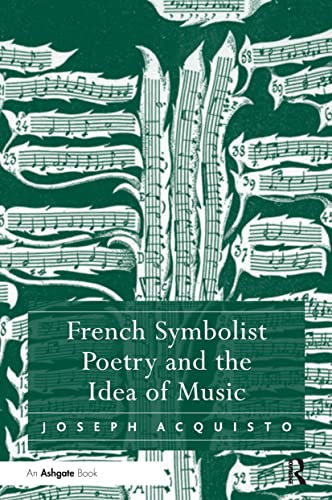 Stock image for French Symbolist Poetry and the Idea of Music for sale by Anybook.com