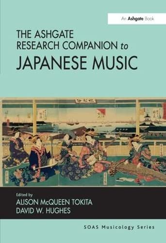 Stock image for The Ashgate Research Companion to Japanese Music (SOAS Musicology Series) for sale by Chiron Media