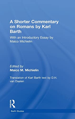 Beispielbild fr A Shorter Commentary on Romans, with an Introductory Essay by Maico Michielin zum Verkauf von Windows Booksellers