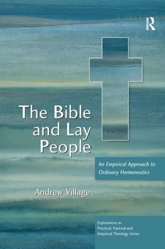 Beispielbild fr The Bible and Lay People: An Empirical Approach to Ordinary Hermeneutics zum Verkauf von Book Dispensary