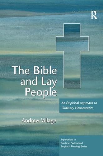 Stock image for The Bible and Lay People: An Empirical Approach to Ordinary Hermeneutics for sale by Book Dispensary