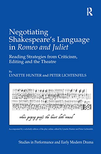 Beispielbild fr Negotiating Shakespeare's Language in Romeo and Juliet: Reading Strategies from Criticism, Editing and the Theatre (Studies in Performance and Early Modern Drama) zum Verkauf von Chiron Media