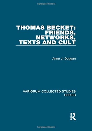 Stock image for Thomas Becket: Friends, Networks, Texts and Cult for sale by THE SAINT BOOKSTORE