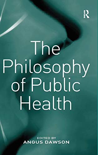 Imagen de archivo de The Philosophy of Public Health a la venta por Chiron Media