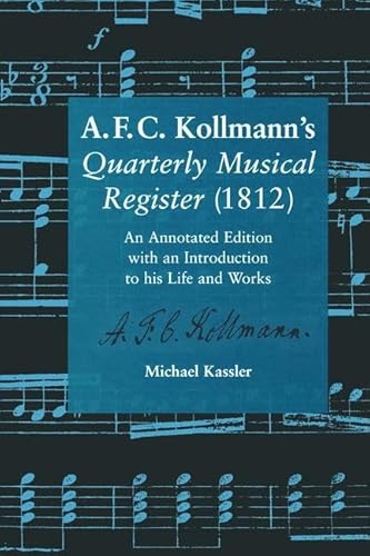 Beispielbild fr A.F.C. Kollmann's Quarterly Musical Register (1812) zum Verkauf von Blackwell's