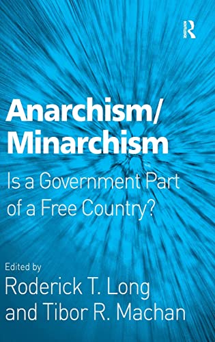 Stock image for Anarchism/Minarchism: Is a Government Part of a Free Country? for sale by Chiron Media