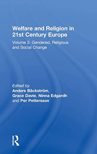 Stock image for Welfare and Religion in 21st Century Europe: Volume 2: Gendered; Religious and Social Change for sale by Ria Christie Collections