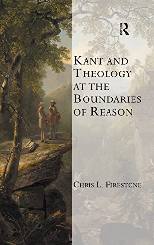 Stock image for Kant and Theology at the Boundaries of Reason (Transcending Boundaries in Philosophy and Theology) for sale by Chiron Media