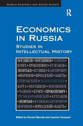 Beispielbild fr Economics in Russia: Studies in Intellectual History (Modern Economic and Social History) zum Verkauf von Chiron Media