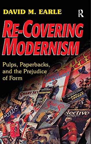 Beispielbild fr Re-Covering Modernism: Pulps, Paperbacks, and the Prejudice of Form zum Verkauf von Chiron Media