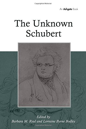 Beispielbild fr The Unknown Schubert zum Verkauf von Anybook.com