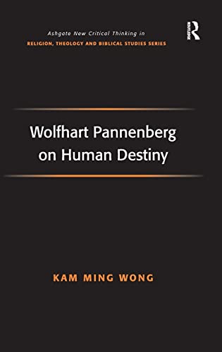 Stock image for Wolfhart Pannenberg on Human Destiny for sale by Blackwell's