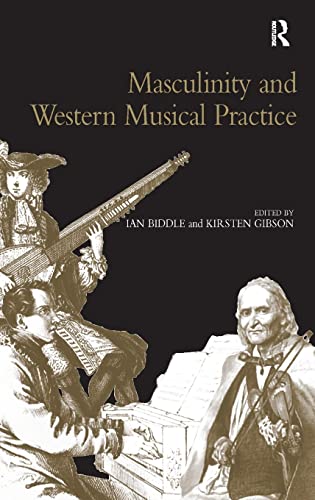 Beispielbild fr Masculinity and Western Musical Practice zum Verkauf von medimops