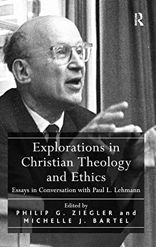 Imagen de archivo de Explorations in Christian Theology and Ethics: Essays in Conversation with Paul L. Lehmann a la venta por Chiron Media