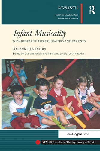 9780754665120: Infant Musicality: New Research for Educators and Parents (SEMPRE Studies in The Psychology of Music)