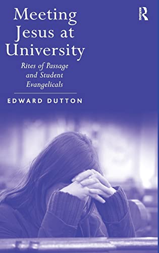 Stock image for Meeting Jesus at University: Rites of Passage and Student Evangelicals for sale by Chiron Media