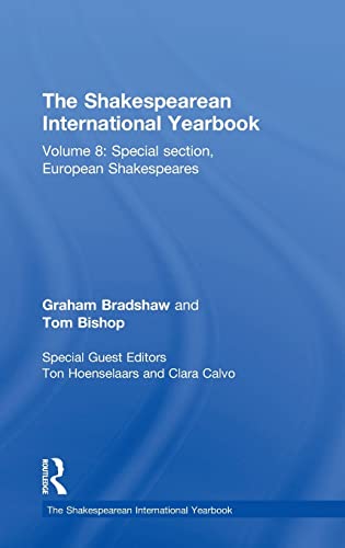 Imagen de archivo de The Shakespearean International Yearbook: Volume 8: Special section, European Shakespeares a la venta por Reuseabook