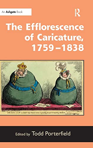 Beispielbild fr The efflorescence of caricature, 1759-1838 zum Verkauf von Robert Campbell Bookseller ABAC/ILAB