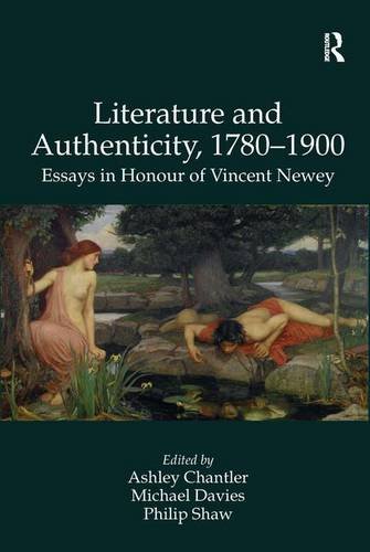 Beispielbild fr Literature and Authenticity, 17801900: Essays in Honour of Vincent Newey zum Verkauf von Chiron Media