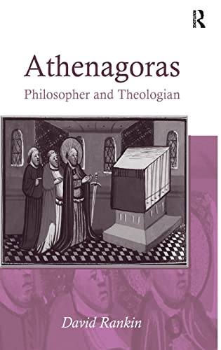 Stock image for Athenagoras: Philosopher and Theologian for sale by Chiron Media