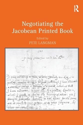 Stock image for Negotiating the Jacobean Printed Book for sale by Chiron Media