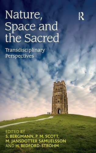 Stock image for Nature, Space and the Sacred: Transdisciplinary Perspectives for sale by suffolkbooks