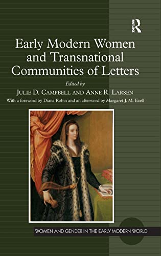 Stock image for Early Modern Women and Transnational Communities of Letters (Women and Gender in the Early Modern World) for sale by Chiron Media