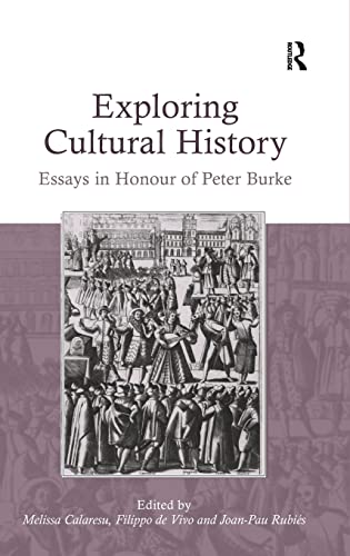 Stock image for Exploring Cultural History: Essays in Honour of Peter Burke for sale by Solr Books