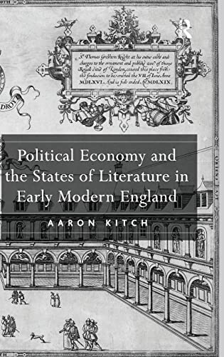Stock image for Political Economy and the States of Literature in Early Modern England for sale by Chiron Media