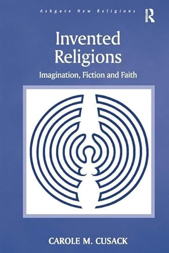 Beispielbild fr Invented Religions: Imagination, Fiction and Faith (Routledge New Religions) zum Verkauf von AwesomeBooks