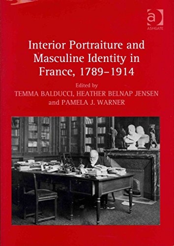 9780754667841: Interior Portraiture and Masculine Identity in France, 1789–1914