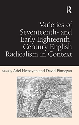 Imagen de archivo de Varieties of Seventeenth- and Early Eighteenth-Century English Radicalism in Context a la venta por Alplaus Books