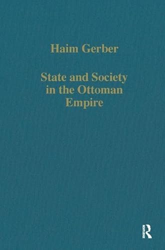 Stock image for State and Society in the Ottoman Empire (Variorum Collected Studies Series) for sale by Chiron Media