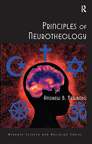 9780754669944: Principles of Neurotheology (Routledge Science and Religion Series)