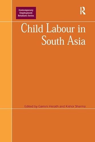 Imagen de archivo de Child Labour in South Asia (Contemporary Employment Relations) a la venta por Anybook.com