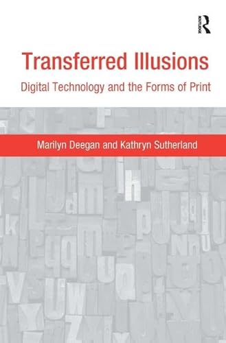 Imagen de archivo de Transferred Illusions: Digital Technology and the Forms of Print a la venta por THE SAINT BOOKSTORE