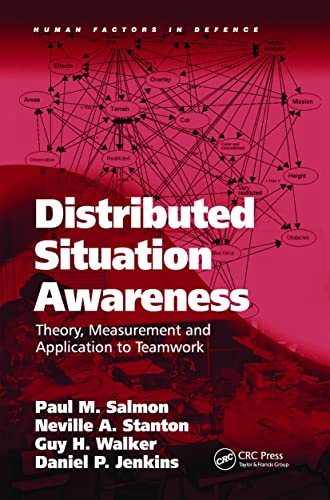 Beispielbild fr Distributed Situation Awareness: Theory, Measurement and Application to Teamwork (Human Factors in Defence) zum Verkauf von Reuseabook