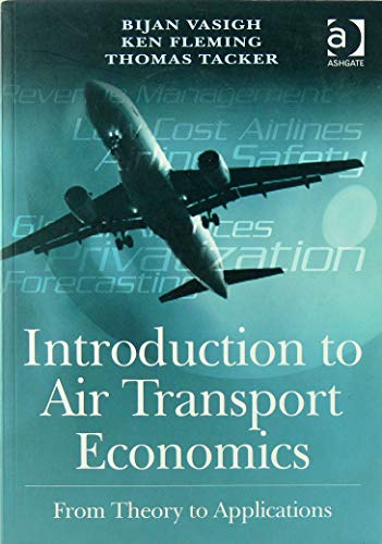 Imagen de archivo de Introduction to Air Transport Economics: From Theory to Applications a la venta por ThriftBooks-Dallas