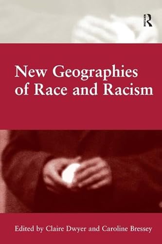 Imagen de archivo de New Geographies of Race and Racism a la venta por Chiron Media