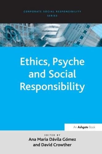 Stock image for Ethics, Psyche and Social Responsibility for sale by Better World Books: West