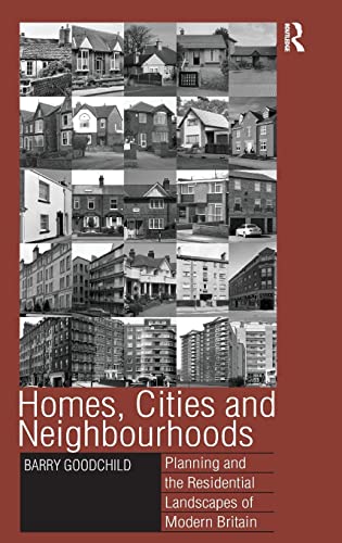 Beispielbild fr Homes, Cities and Neighbourhoods: Planning and the Residential Landscapes of Modern Britain zum Verkauf von Saturday Books